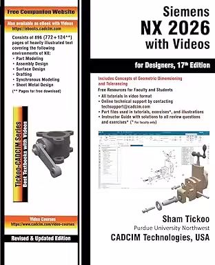 Siemens NX 2026 with Videos for Designers, 17th Edition