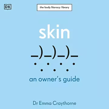 Skin: An Owner's Guide[Audiobook]