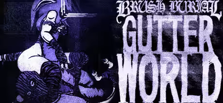 Brush Burial Gutter World Update v20260430-TENOKE