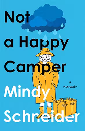 Not a Happy Camper: A Memoir