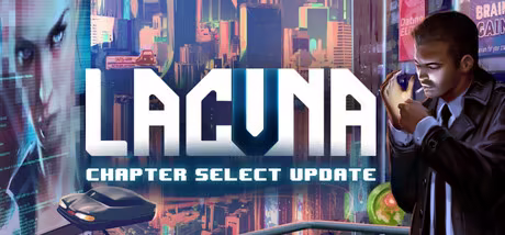 Lacuna A Sci-Fi Noir Adventure The Chapter Select-Razor1911