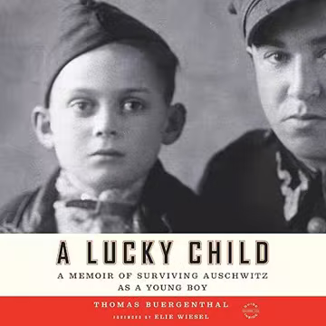 A Lucky Child: A Memoir of Surviving Auschwitz as a Young Boy[Audiobook]