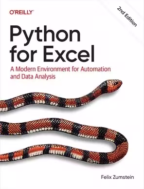 Python for Excel: A Modern Environment for Automation and Data Analysis (2nd Edition)