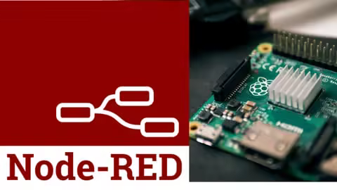 Raspberry Pi &amp; Iot With Node-Red – Build Projects