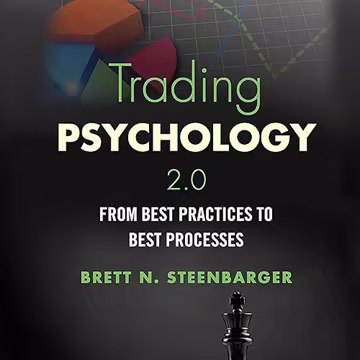 Trading Psychology 2.0: From Best Practices to Best Processes[Audiobook]