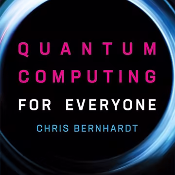 Quantum Computing for Everyone: MIT Press[Audiobook]