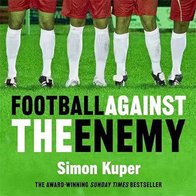 Football Against The Enemy (Audiobook)