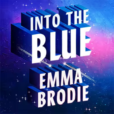 Into the Blue by Emma Brodie (Audiobook)