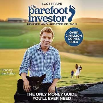 The Barefoot Investor: Classic Edition: The Only Money Guide You'll Ever Need[Audiobook]