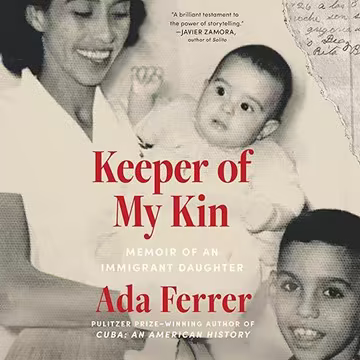Keeper of My Kin: Memoir of an Immigrant Daughter[Audiobook]