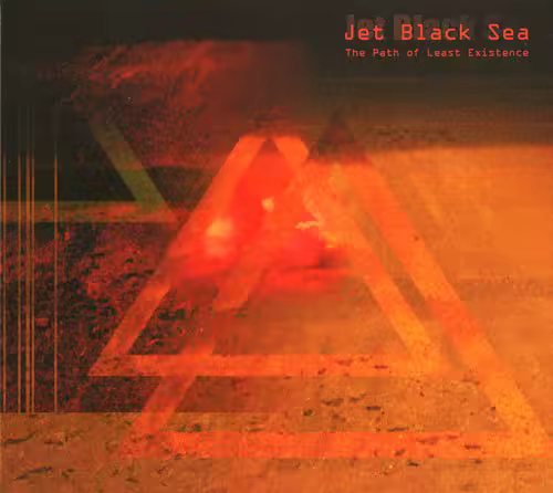 Jet Black Sea - The Path Of Least Existence (2013)