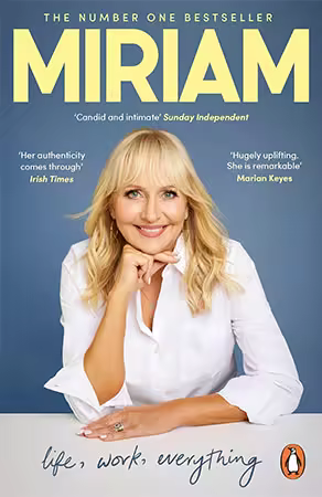 Miriam: Life, Work, Everything