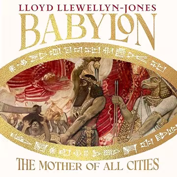 Babylon: The Mother of All Cities[Audiobook]