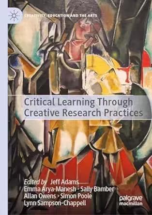 Critical Learning Through Creative Research Practices