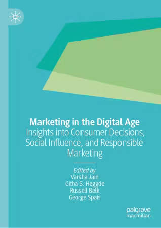 Marketing in the Digital Age: Insights into Consumer Decisions, Social Influence, and Responsible Marketing