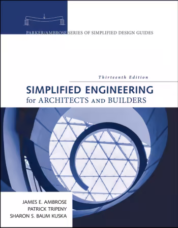 Simplified Engineering for Architects and Builders, 13th Edition