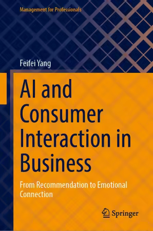 AI and Consumer Interaction in Business: From Recommendation to Emotional Connection