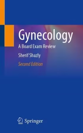 Gynecology: A Board Exam Review Second Edition