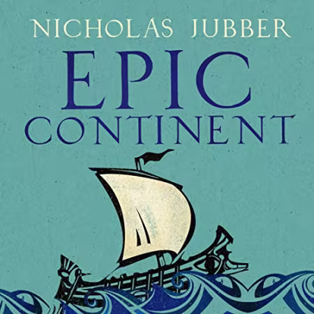 Epic Continent: Adventures in the Great Stories of Europe[Audiobook]