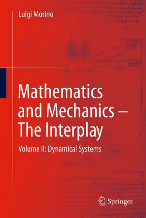 Mathematics and Mechanics - The Interplay: Volume II: Dynamical Systems