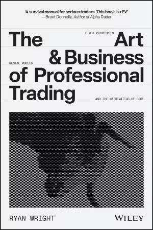 The Art and Business of Professional Trading (True/Retail EPUB)
