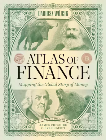 Atlas of Finance: Mapping the Global Story of Money