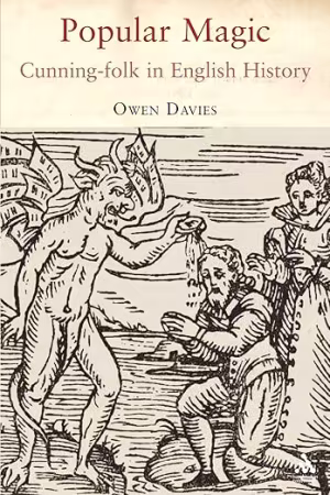 Popular Magic: Cunning-folk in English History