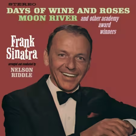 Frank Sinatra - Sings Days Of Wine And Roses, Moon River And Other Academy Award Winners (1964)[FLAC/MP3]