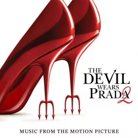 Lady Gaga, Doechii &amp; Sienna Spiro - The Devil Wears Prada 2 (Music From The Motion Picture) (2026)