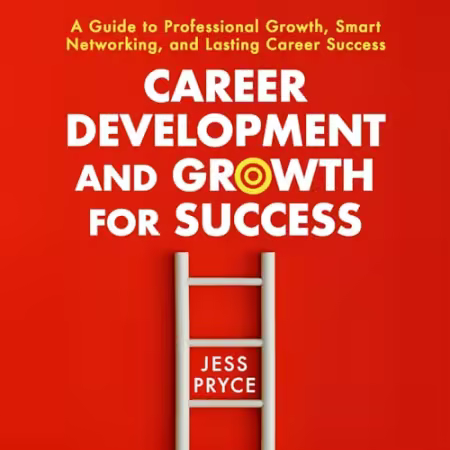 Career Development and Growth for Success[Audiobook]