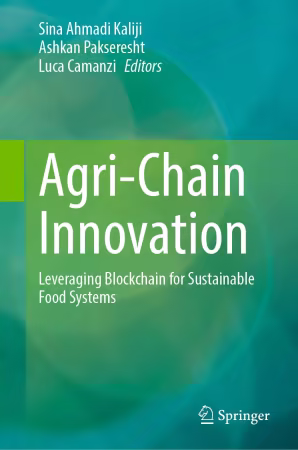 Agri-Chain Innovation: Leveraging Blockchain for Sustainable Food Systems