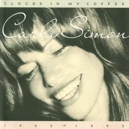 Carly Simon - Clouds In My Coffee 1965-1995 (1995)