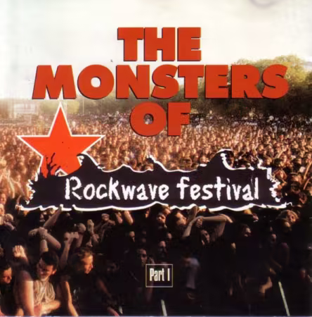 Various – The Monsters Of Rockwave Festival Part I (1999)