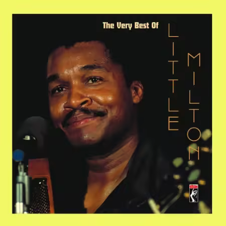 Little Milton – The Very Best Of Little Milton (2007)