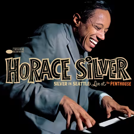 Horace Silver - Silver in Seattle: Live at the Penthouse (2025)[CD-Rip]