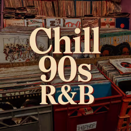 Various Artists - Chill 90s R&amp;B (2026)