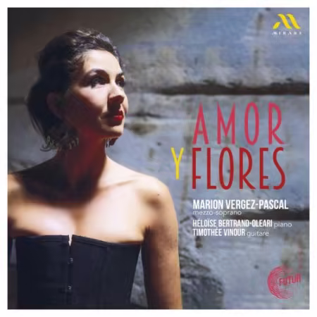 Marion Vergez-Pascal, Héloïse Bertrand-Oleari, Timothée Vinour - Amor y flores (2026) Mp3 / Flac / Hi-Res