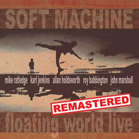 Soft Machine - Floating World Live (2025 Remastered version) (2025)