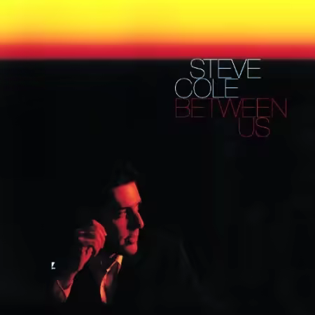 Steve Cole - Between Us (2000)[FLAC/MP3]