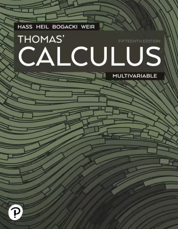 Thomas' Calculus: Multivariable, 15th Edition