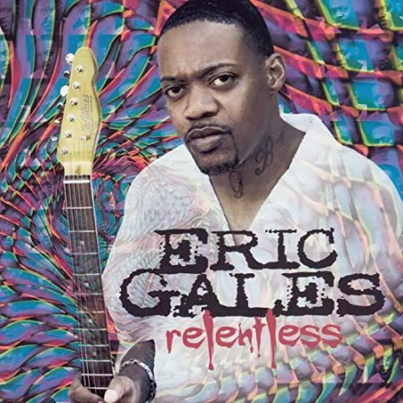 Eric Gales - Relentless (2010)[FLAC/MP3]
