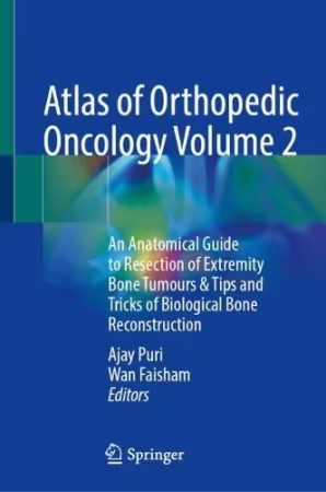 Atlas of Orthopedic Oncology Volume 2