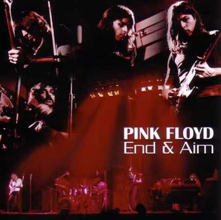 Pink Floyd – End &amp; Aim (Limited Edition) (2007)