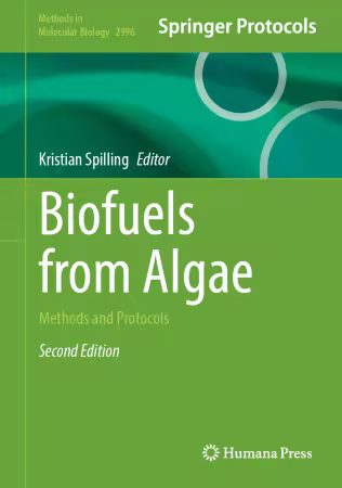Biofuels from Algae: Methods and Protocols Second Edition