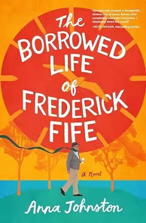 The Borrowed Life of Frederick Fife