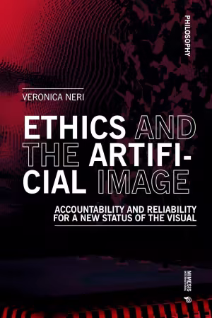 Ethics and the Artificial Image: Accountability and Reliability for a New Status of the Visual
