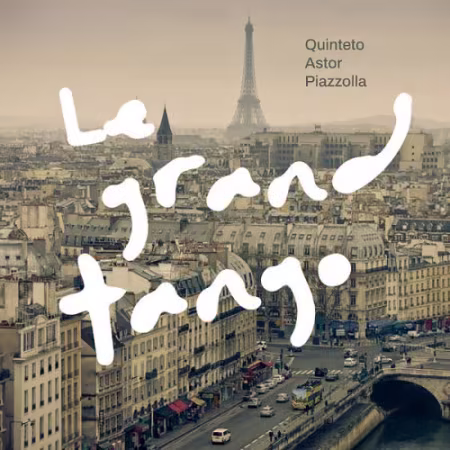Quinteto Astor Piazzolla - Le Grand Tango (2026)