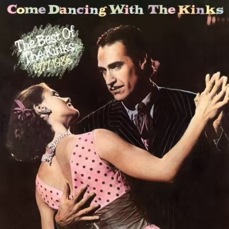 The Kinks - Come Dancing with the Kinks (The Best of the Kinks 1977-1986) (1986) FLAC
