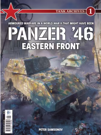 Tank Archives - Panzer '46 Eastern Front, Issue 01, 2026