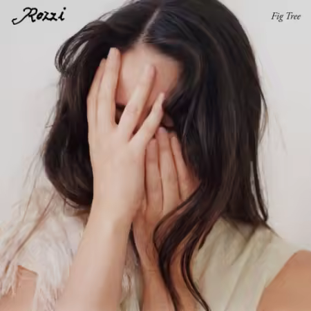 Rozzi - Fig Tree (2026) (Hi-Res) FLAC/MP3